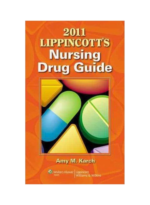Lippincott's Nursing Drug Guide with Web Resources 2011 Paperback English by Amy Morrison Karch - 01032018