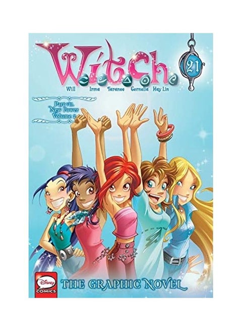 W.I.T.C.H.: The Graphic Novel, Part VII. New Power, Vol. 2 paperback english