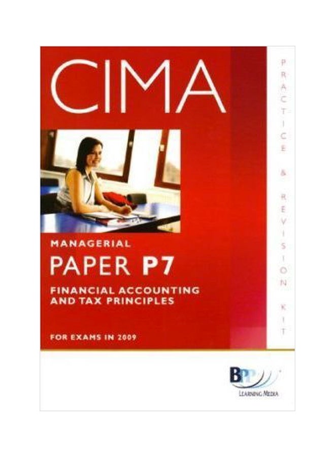 Cima - P7: Financial Accounting And Tax Principles : Kit Paperback English by BPP Learning Media - 01032018 