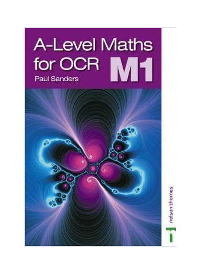 A-Level Maths For Ocr: M1 Paperback English by Paul Sanders - 01032018