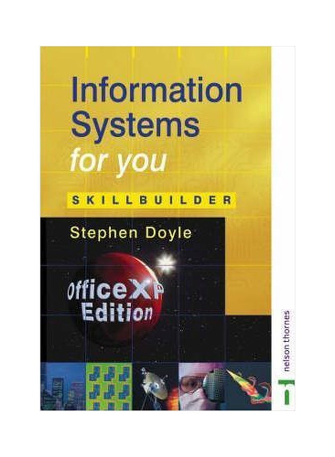 Information Systems For You - Skillbuilder Office XP Edition Paperback English by Stephen Doyle
