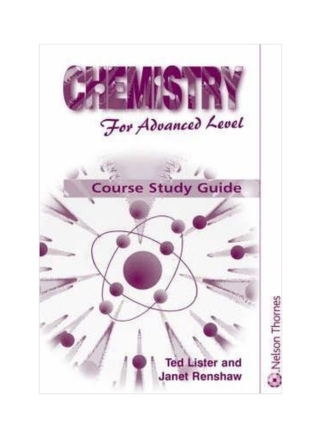 Chemistry For Advanced Level: Course Study Guide Paperback English by Ted Lister