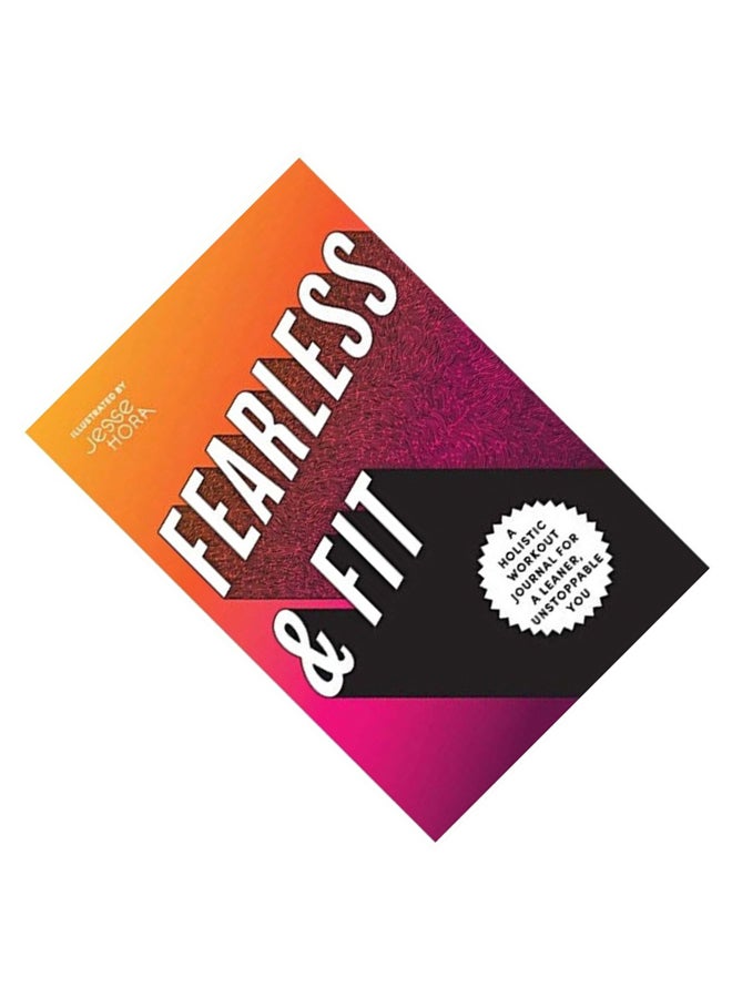 Fearless & Fit: A Holistic Workout Journal for a Leaner Unstoppable You paperback english  - Image 2