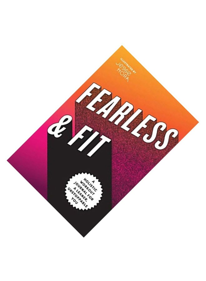 Fearless & Fit: A Holistic Workout Journal for a Leaner Unstoppable You paperback english  - Image 3
