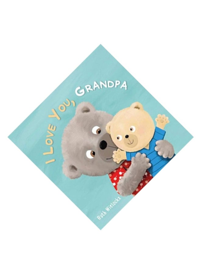 I Love You, Grandpa Hardcover English by Wielockx  Ruth - 44077  - Image 2
