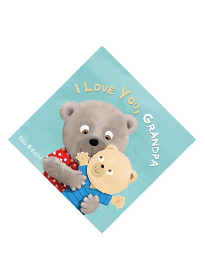 I Love You, Grandpa Hardcover English by Wielockx  Ruth - 44077  - Image 3