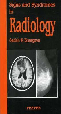 Signs and Syndromes in Radiology: Volume 1 Paperback English by Sathish K. Bhargava - 01032018
