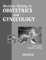 Decision Making in Obstetrics and Gynecology: Volume 1 Paperback English by Charu Mittal - 01032018