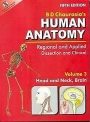Human Anatomy: Regional and Applied Dissection and Clinical, Head and Neck, Brain Volume 3 Paperback English by Anonymous - 01032018