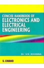Concise Handbook of Electronics and Electrical Engineering Paperback English by V.K. Khanna