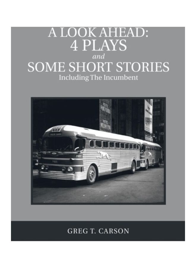 A Look Ahead 4 Plays and Some Short Stories Including the Incumbent paperback english - 01-Jan-2018 