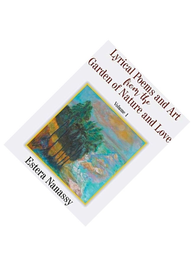 Lyrical Poems And Art From The Garden Of Nature And Love hardcover english - Image 3
