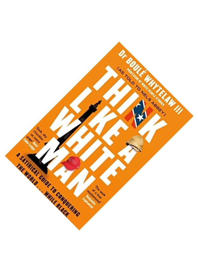 Think Like A White Man Paperback English by Dr Boulé Whytelaw  - Image 3