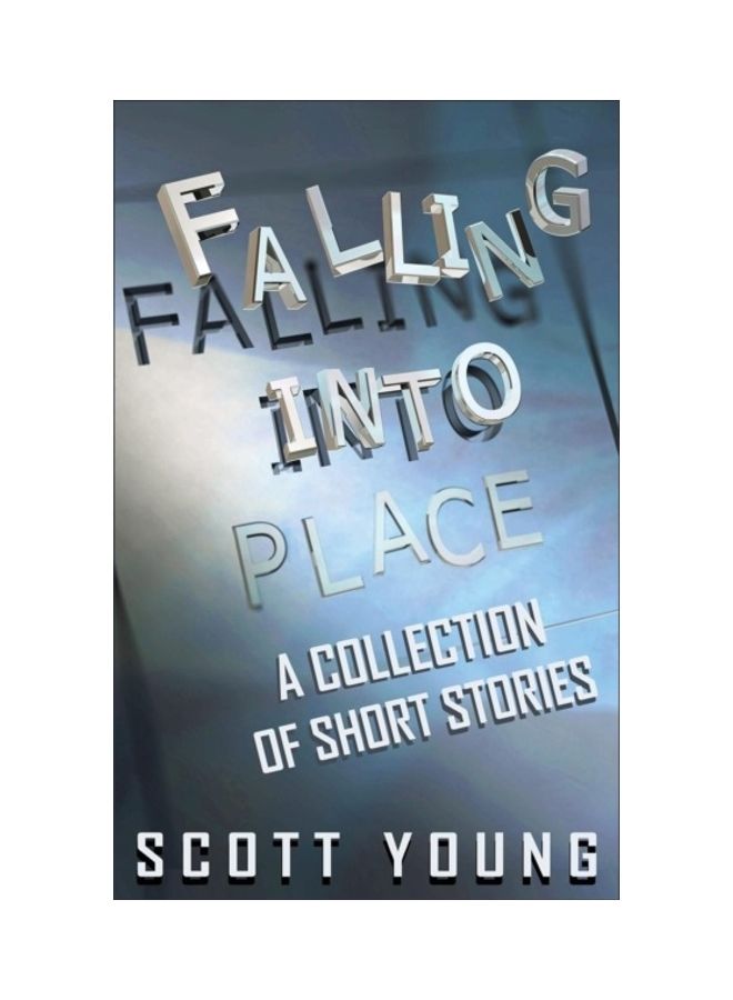 Falling Into Place A Collection Of Short Stories paperback english - 01-Jan-2016 