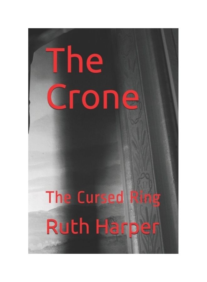 The Crone: The Cursed Ring Paperback English by Ruth Harper - 01-Jan-2020 