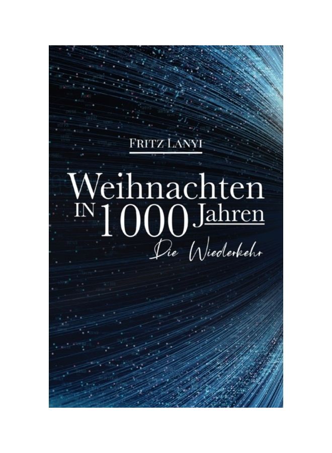 Weihnachten in 1000 Jahren Die Wiederkehr paperback german - 01-Jan-2020