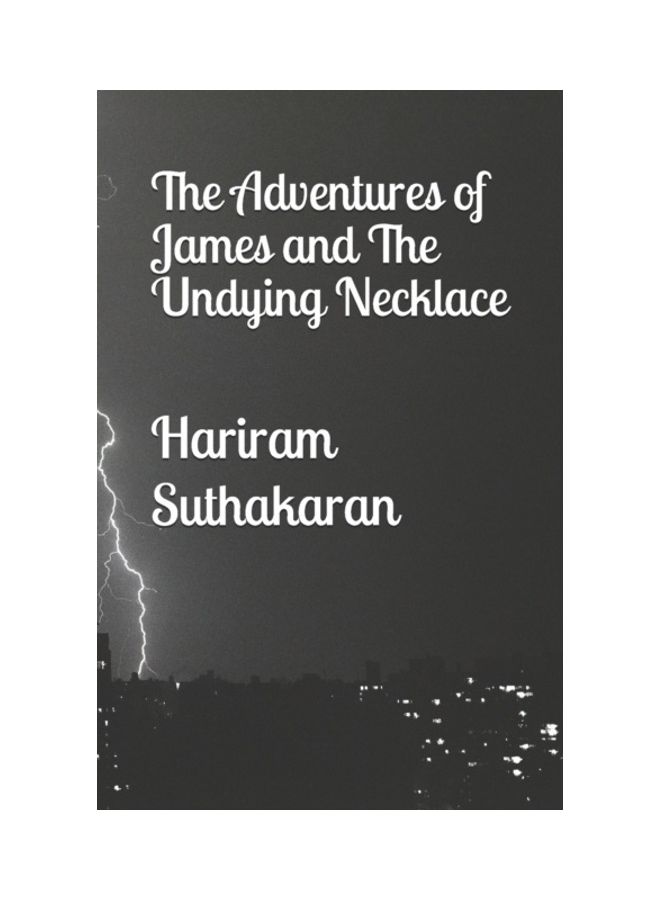 The Adventures Of James And The Undying Necklace Paperback English by Suthakaran, Hariram - 01-Jan-2020 