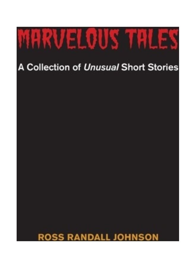 Marvelous Tales: A Collection Of Unusual Short Stories hardcover english 