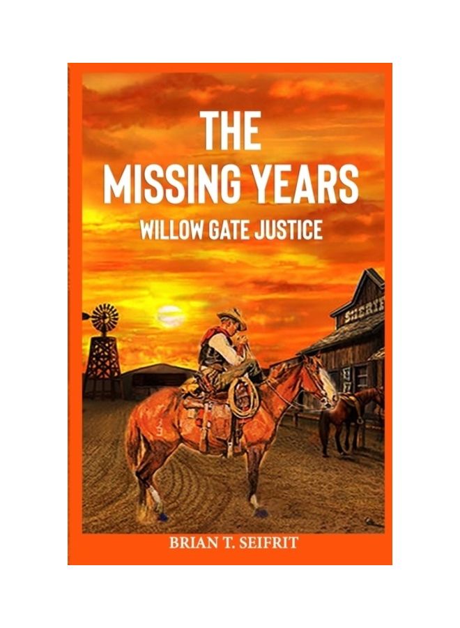 The Missing Years: Willow Gate Justice paperback english - 01-Jan-2019 