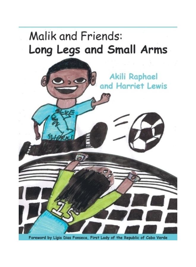 Malik And Friends: Long Legs And Small Arms paperback english