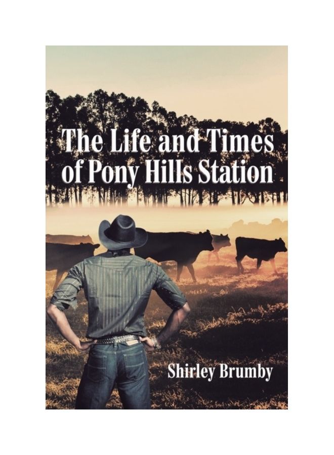 The Life And Times Of Pony Hills Station paperback english - 01-Jan-2015 