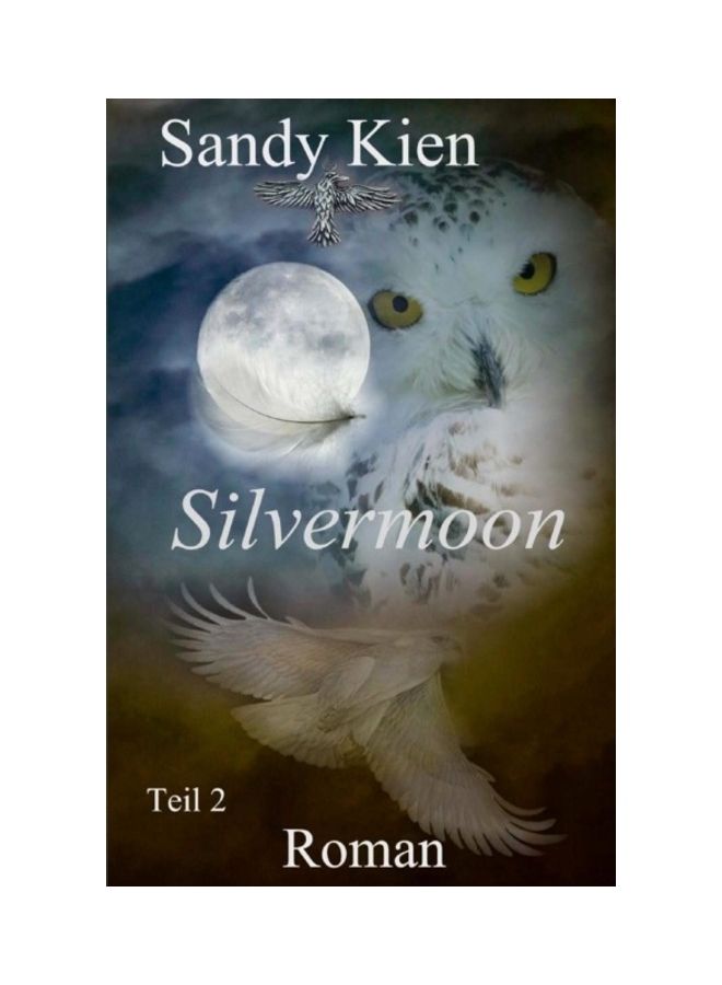 Silvermoon Teil 2 Paperback German by Kien, Sandy - 01-Jan-2015