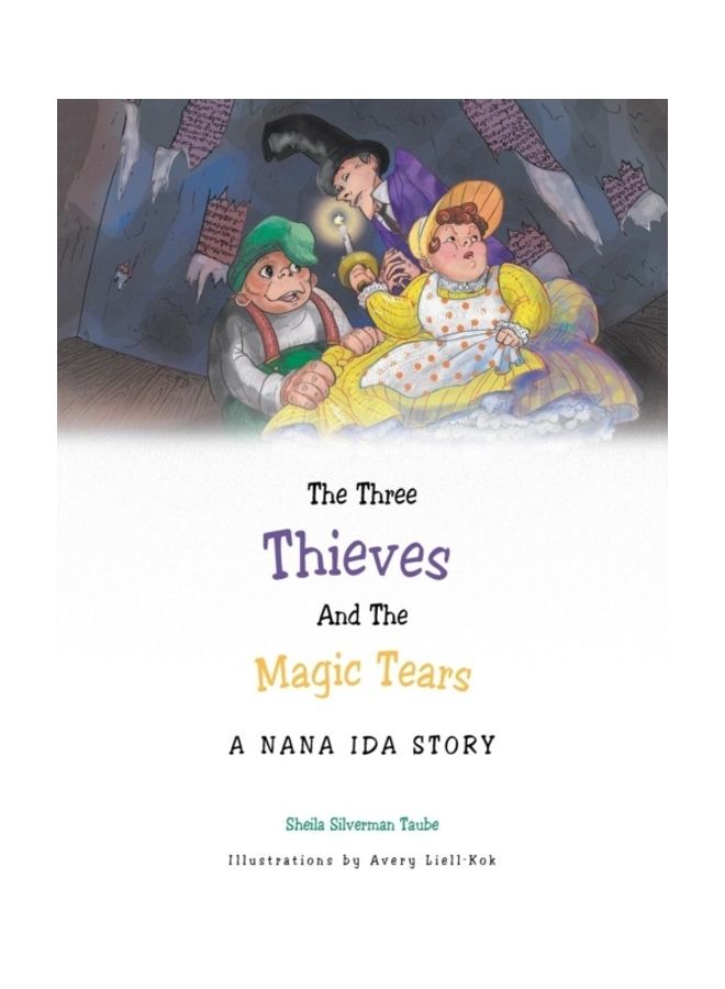 The Three Thieves And The Magic Tears: A Nana Ida Story paperback english - 01-Jan-2014