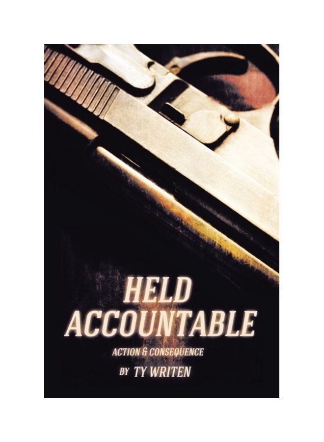 Held Accountable: Action And Consequence paperback english - 01-Jan-2014