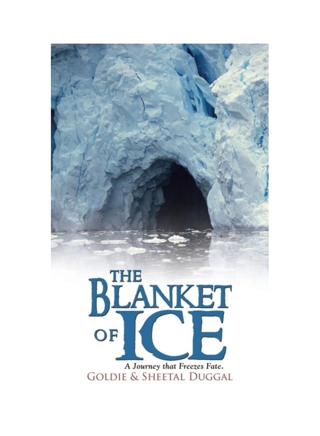 The Blanket Of Ice Paperback English by Goldie &. Sheetal Duggal