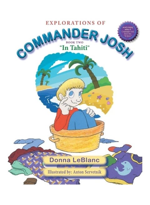 Explorations Of Commander Josh, Book Two: "In Tahiti" paperback english