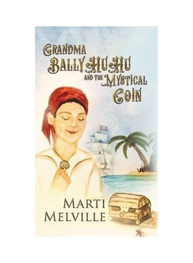 Grandma Ballyhuhu: And The Mystical Coin hardcover english