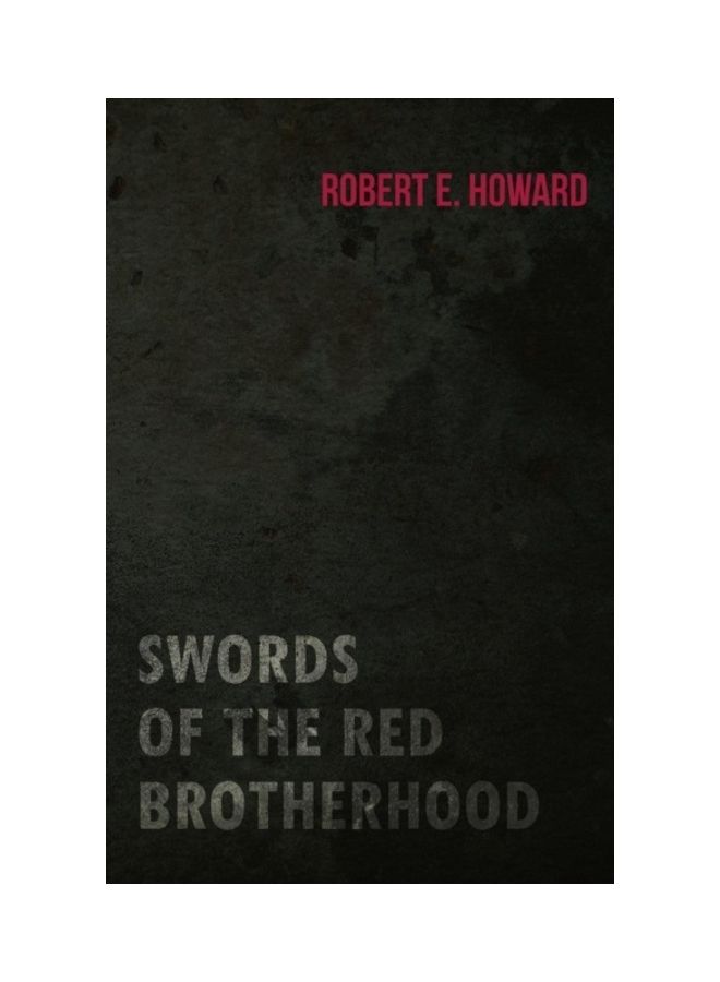 Swords Of The Red Brotherhood Paperback English by Robert E.  Howard - 01-Jan-2014 
