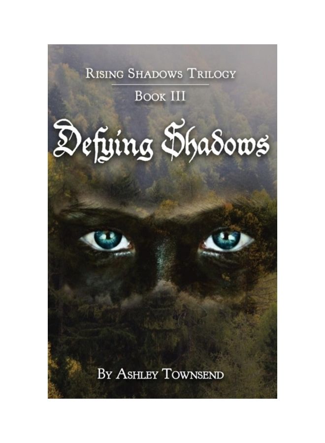 Defying Shadows Paperback English by Ashley Townsend - 01-Jan-2016 