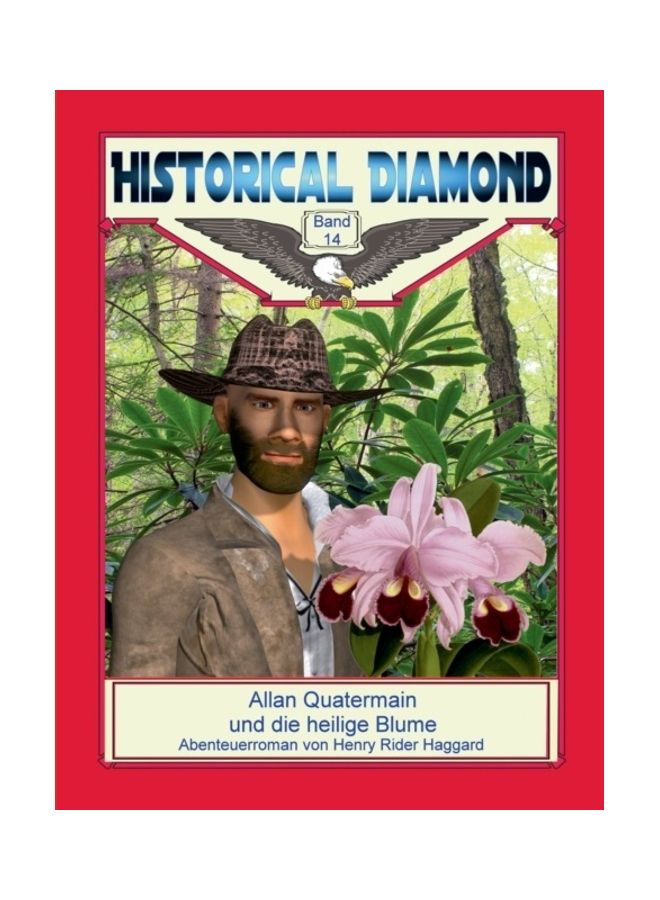 Allan Quatermain Und Die Heilige Blume: Abenteuerroman paperback german