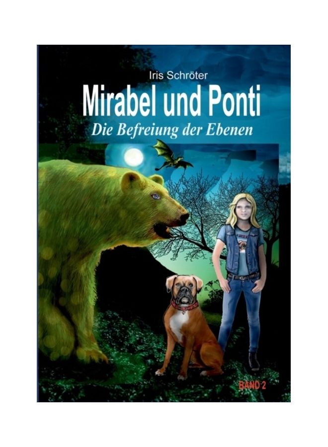 Mirabel Und Ponti: Die Befreiung Der Ebenen paperback german