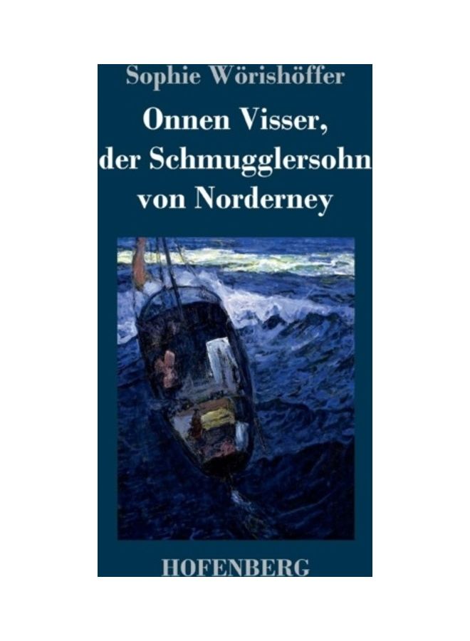 Onnen Visser, Der Schmugglersohn Von Norderney Hardcover German by Sophie Worishoffer