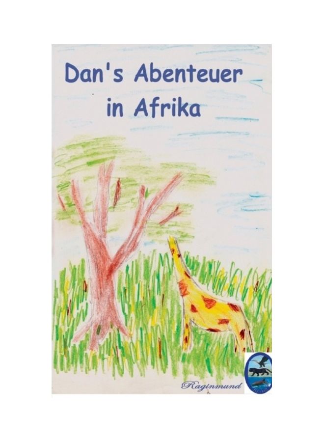 Dan's Abenteuer In Afrika paperback german