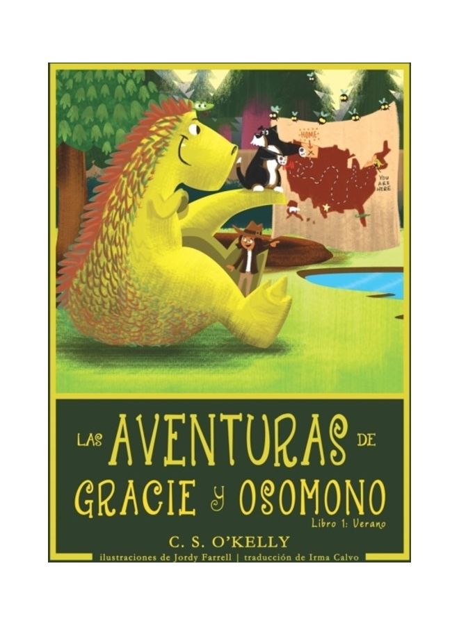 Las Aventuras De Gracie Y Osomono: Libro 1: Verano hardcover spanish - 01-Jan-2017