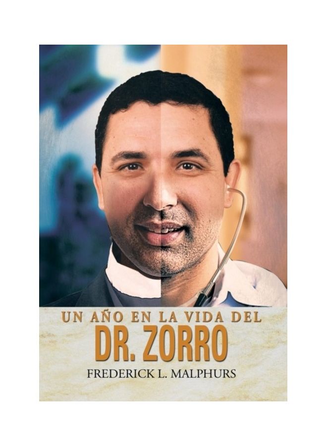 Un Ano En La Vida Del Dr. Zorro hardcover spanish - 01-Jan-2014