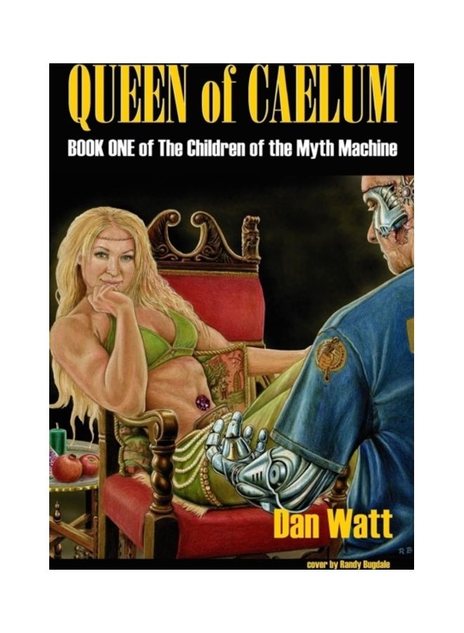 Queen of Caelum: Book One of The Children of The Myth Machine Series paperback english - 01-Jan-2017 