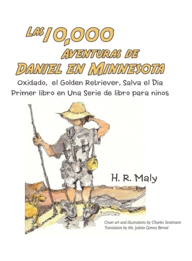 Las 10,000 Aventuras De Daniel En Minnesota paperback spanish