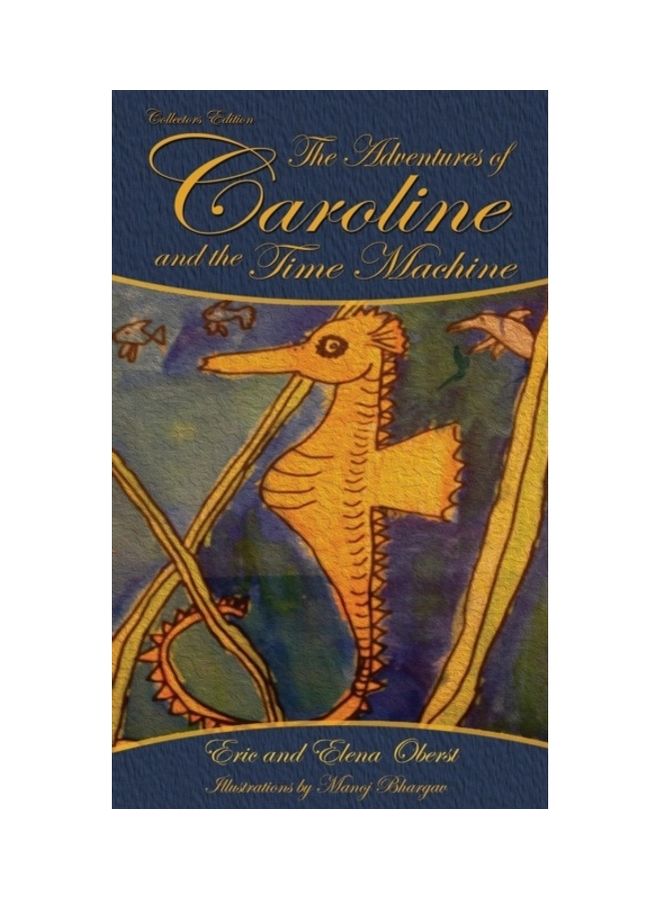 The Adventures Of Caroline: And The Time Machine hardcover english - 01-Jan-2015 