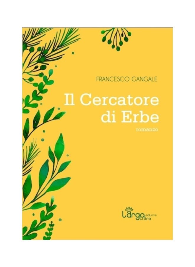 Il Cercatore Di Erbe paperback italian - 01-Jan-2018