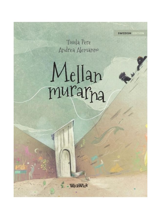 Mellan Murarna Swedish Edition Of Between The Walls Hardcover Swedish by Tuula Pere - 01-Jan-2018