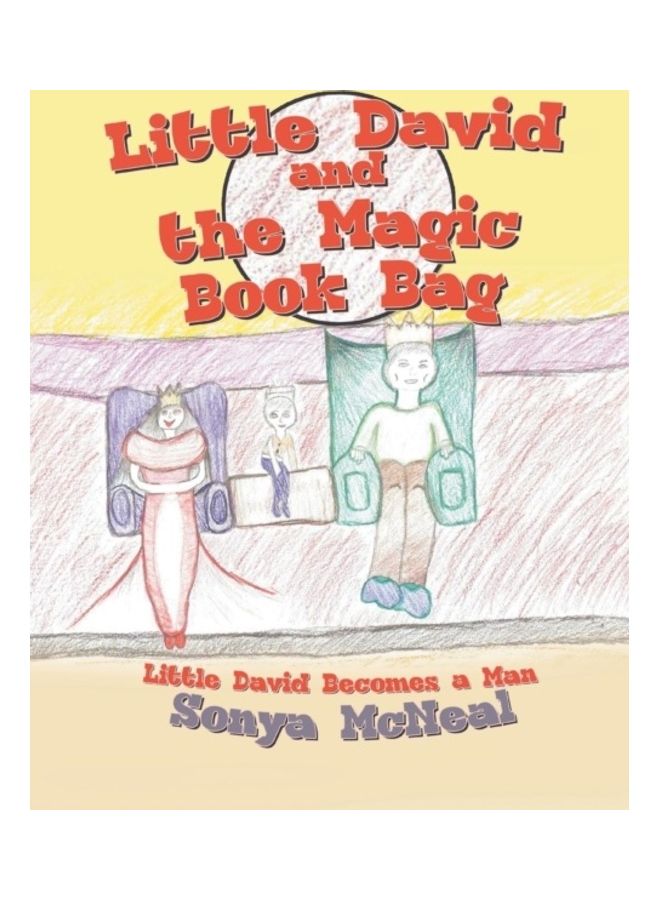 Little David And The Magic Book Bag: Little David Becomes A Man paperback english - 01-Jan-2014 