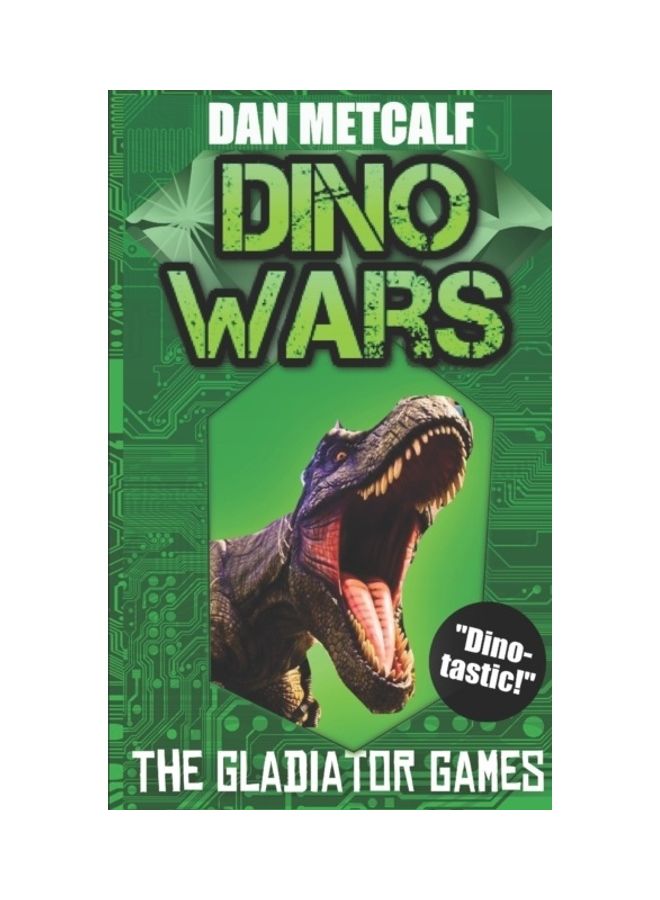The Gladiator Games: Dino Wars Paperback English by Dan Metcalf - 01 January 2019 