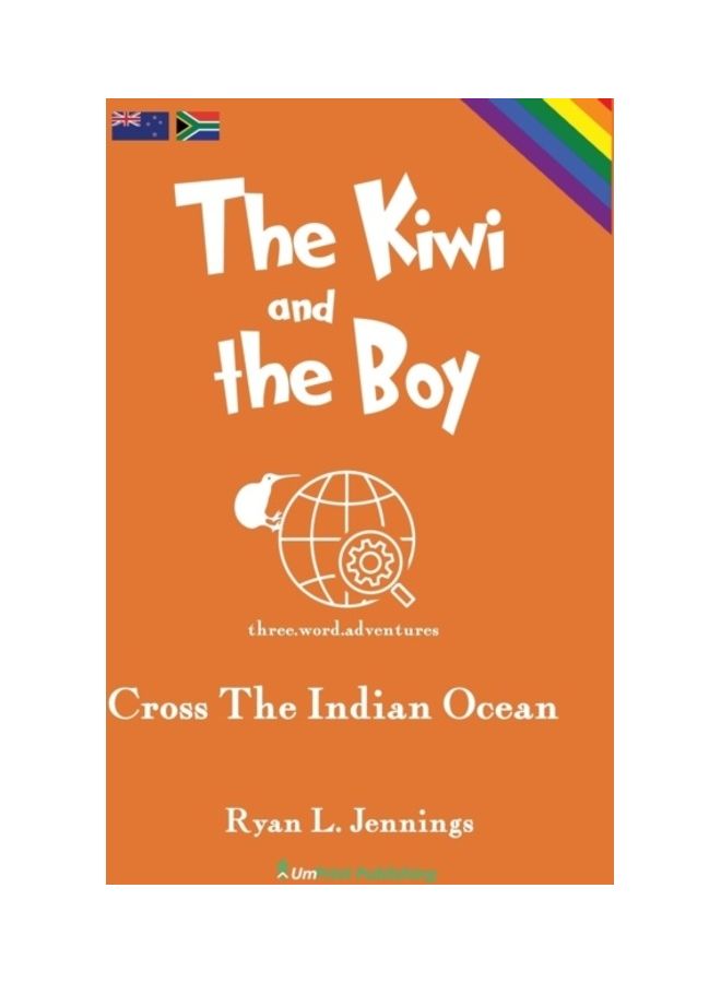 The Kiwi And The Boy: Cross The Indian Ocean paperback english - 01 January 2018