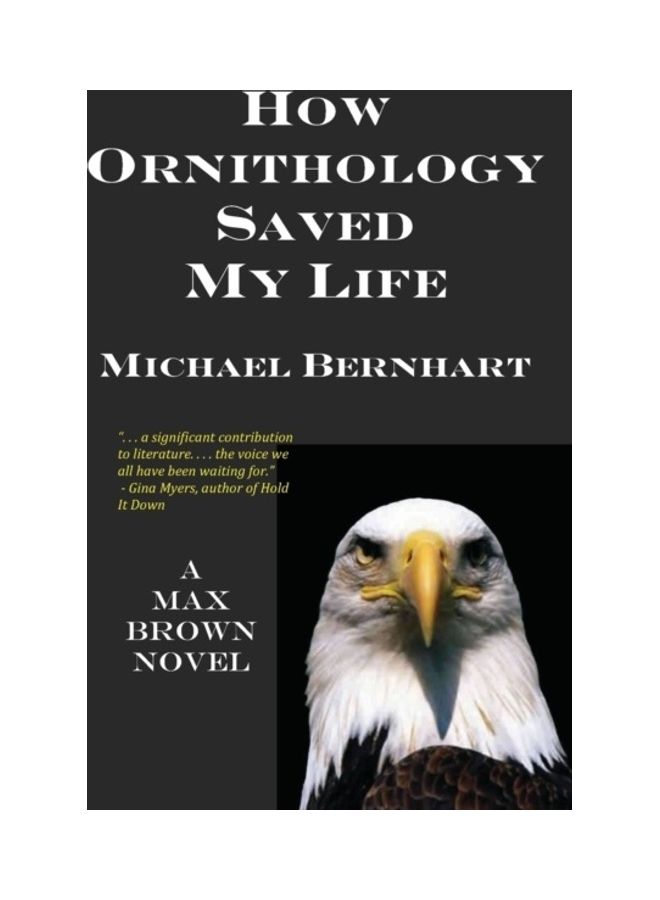 How Ornithology Saved My Life Paperback English by Michael Bernhart