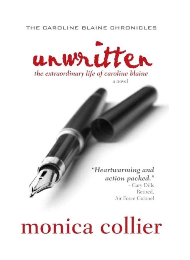Unwritten: The Extraordinary Life Of Caroline Blaine Paperback English by Monica Collier 