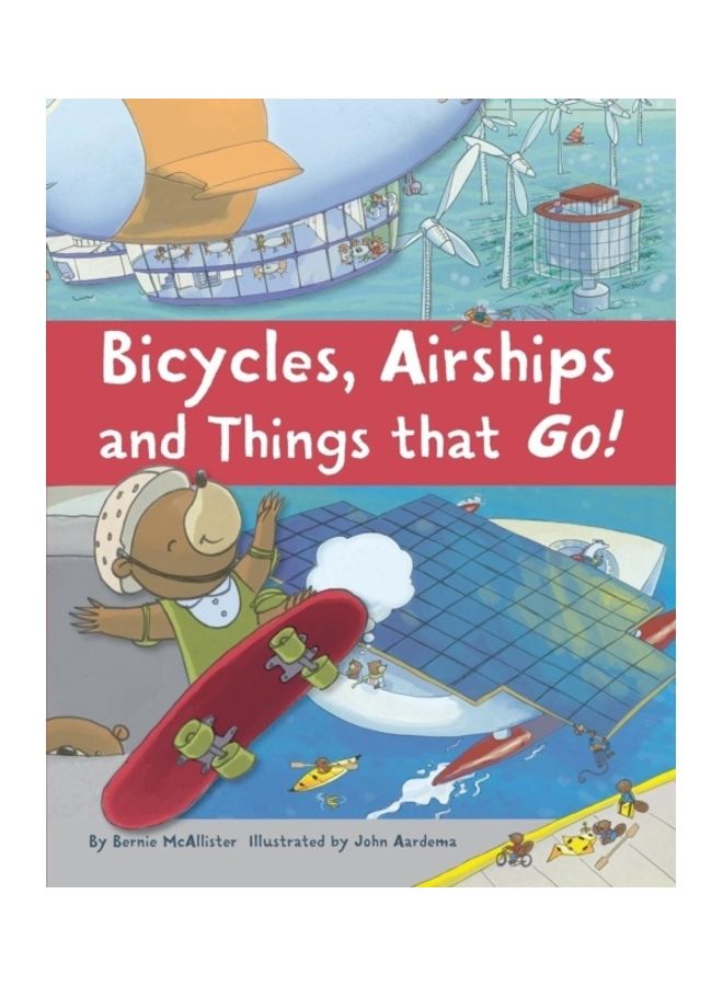 Bicycles, Airships, And Things That Go paperback english